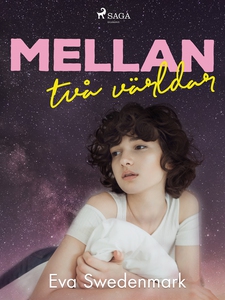 Mellan två världar (e-bok) av Eva Swedenmark