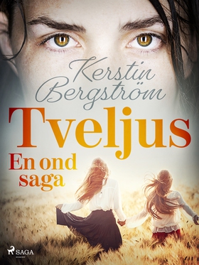 Tveljus. En ond saga (e-bok) av Kerstin Bergstr