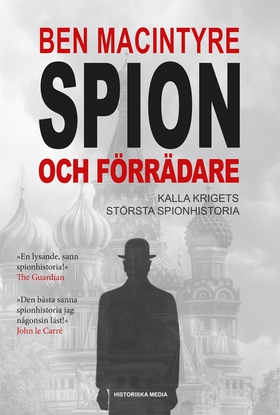 Spion och förrädare (e-bok) av Ben Macintyre