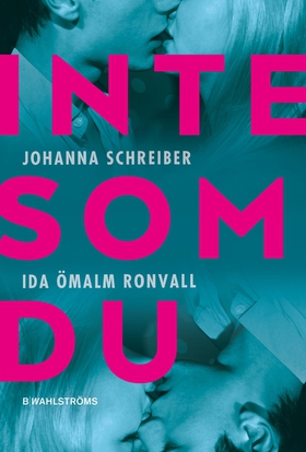 Inte som du (e-bok) av Johanna Schreiber, Ida Ö