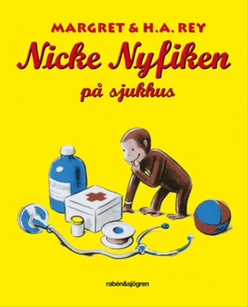 Nicke Nyfiken på sjukhus (e-bok) av Margret Rey