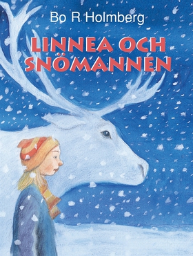 Linnea och snömannen (e-bok) av Bo R. Holmberg