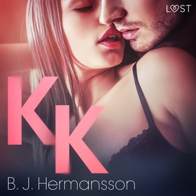 KK - erotisk novell (ljudbok) av B. J. Hermanss