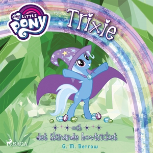 Trixie och det skinande hovtricket (ljudbok) av