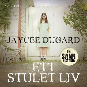 Ett stulet liv (ljudbok) av Jaycee Dugard
