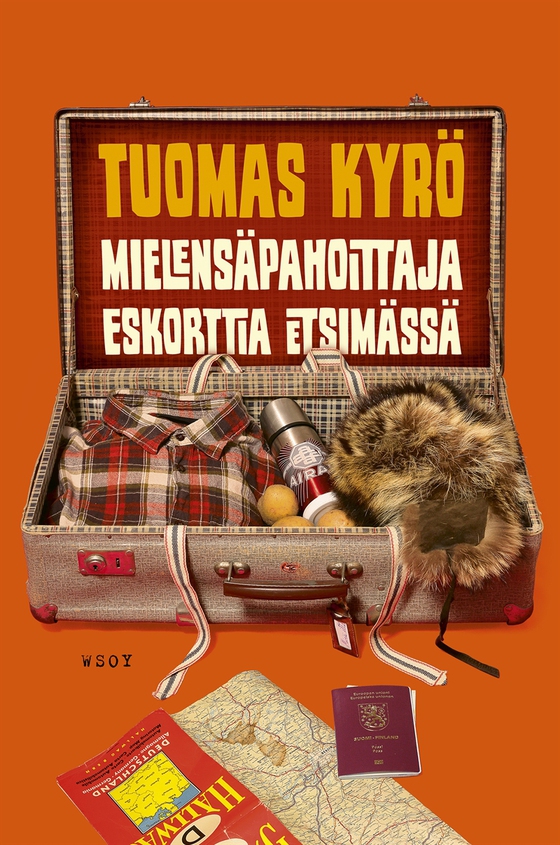 Mielensäpahoittaja Eskorttia etsimässä (e-bok) av Tuomas Kyrö