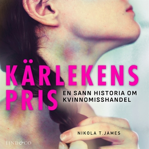 Kärlekens pris: En sann historia om kvinnomissh