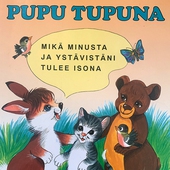 Pupu Tupuna - Mikä minusta ja ystävistäni tulee isona?