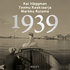 1939 (ljudbok) av Markku Kuisma, Teemu Keskisar