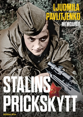 Stalins prickskytt (e-bok) av Ljudmila Pavlitje