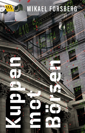 Kuppen mot Börsen (e-bok) av Mikael Forsberg