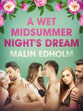 A Wet Midsummer Night's Dream - Erotic Short St