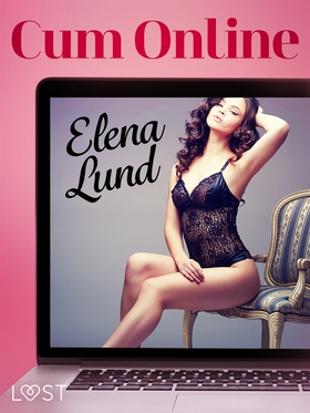 Cum Online - Erotic Short Story (e-bok) av Elen