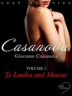 LUST Classics: Casanova Volume 5 - To London an