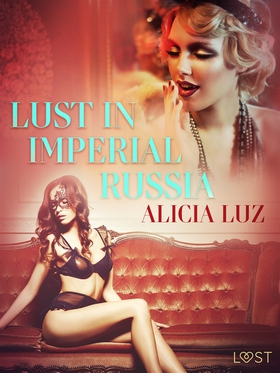 Lust in Imperial Russia - Erotic Short Story (e