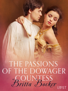 The Passions of the Dowager Countess - Erotic S