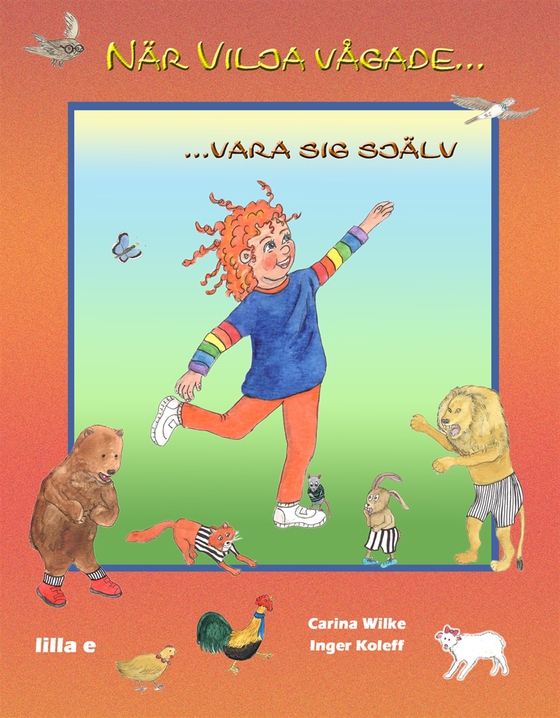 När Vilja vågade...vara sig själv