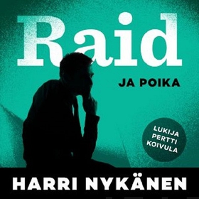 Raid ja poika (ljudbok) av Harri Nykänen