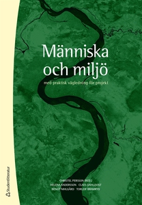 Människa och miljö - med praktisk vägledning fö