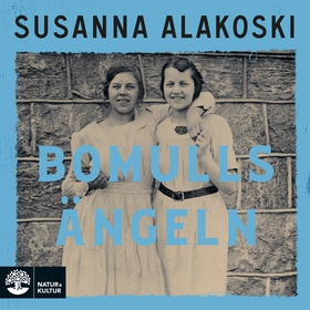 Bomullsängeln (ljudbok) av Susanna Alakoski