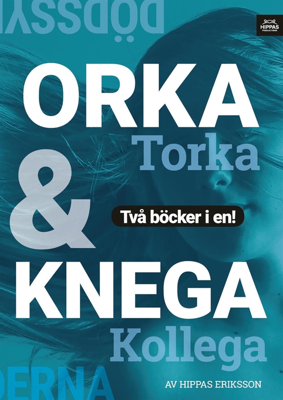 Knega kollega/Orka torka : lättja
