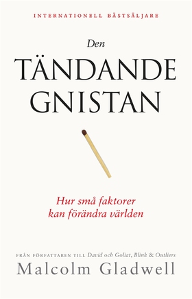 Den tändande gnistan (e-bok) av Malcolm Gladwel