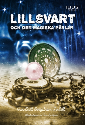 Lillsvart och den magiska pärlan (e-bok) av Gun