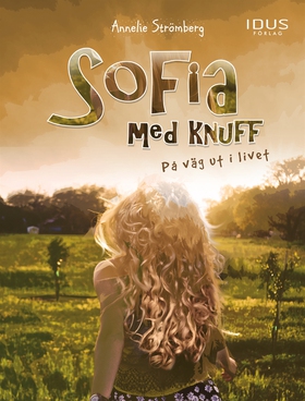 Sofia med knuff : På väg ut i livet (e-bok) av 