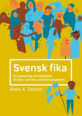 Svensk fika (e-bok) av Awes Osman