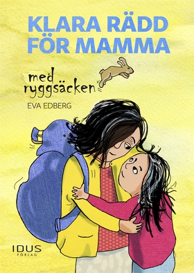 Klara rädd för mamma med ryggsäcken (e-bok) av 