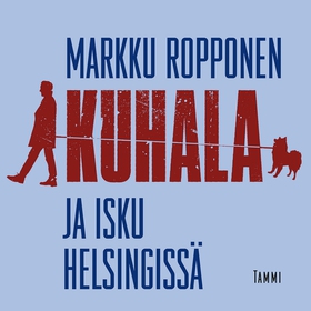 Kuhala ja isku Helsingissä (ljudbok) av Markku 