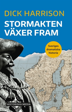Stormakten växer fram (e-bok) av Dick Harrison