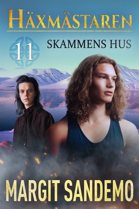 Skammens hus: Häxmästaren 11 (e-bok) av Margit 