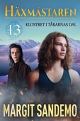 Klostret i Tårarnas Dal: Häxmästaren 13