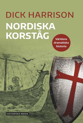 Nordiska korståg (e-bok) av Dick Harrison