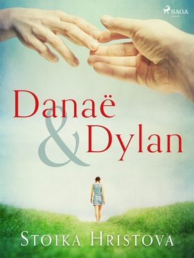 Danaë &amp; Dylan (e-bok) av Stoika Hristova