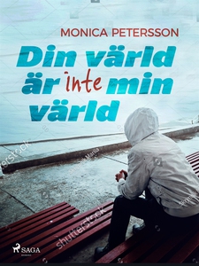 Din värld är inte min värld (e-bok) av Monica P