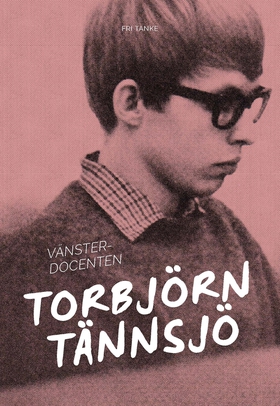 Vänsterdocenten (e-bok) av Torbjörn Tännsjö