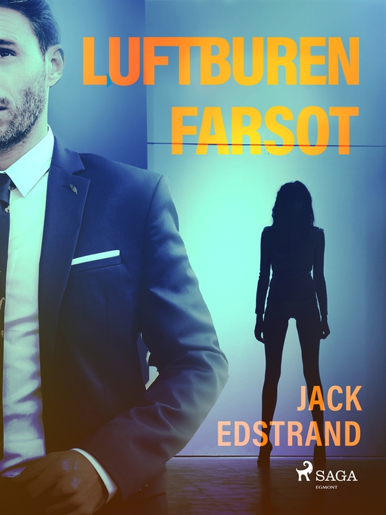 Luftburen farsot (e-bok) av Jack Edstrand