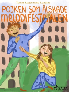 Pojken som älskade melodifestivalen (e-bok) av