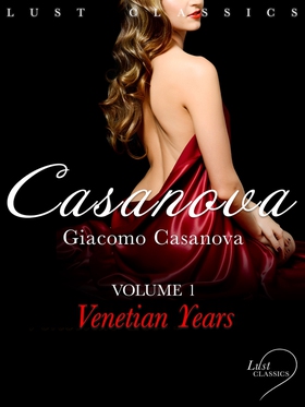 LUST Classics: Casanova Volume 1 - Venetian Yea