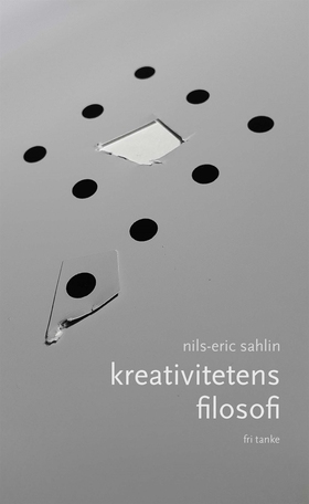 Kreativitetens filosofi (e-bok) av Nils-Eric Sa