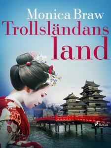 Trollsländans land (e-bok) av Monica Braw