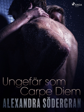 Ungefär som Carpe Diem (e-bok) av Alexandra Söd