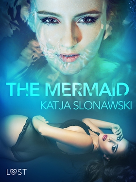 The Mermaid - Erotic Short Story (e-bok) av Kat