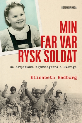 Min far var rysk soldat (e-bok) av Elisabeth He