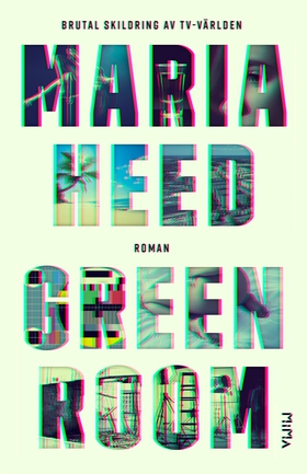 Green Room (e-bok) av Maria Heed