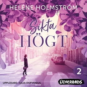 Sikta högt (ljudbok) av Heléne Holmström