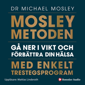 Mosleymetoden  : gå ner i vikt och förbättra di