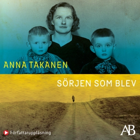 Sörjen som blev (ljudbok) av Anna Takanen